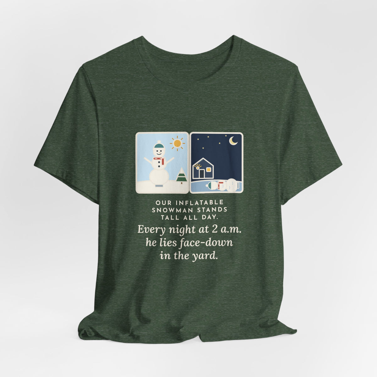 Funny Inflatable Snowman T-Shirt, Stands Tall All Day, Every Night at 2 a.m. He Lies Face-Down in the Yard, Day and Night Tee