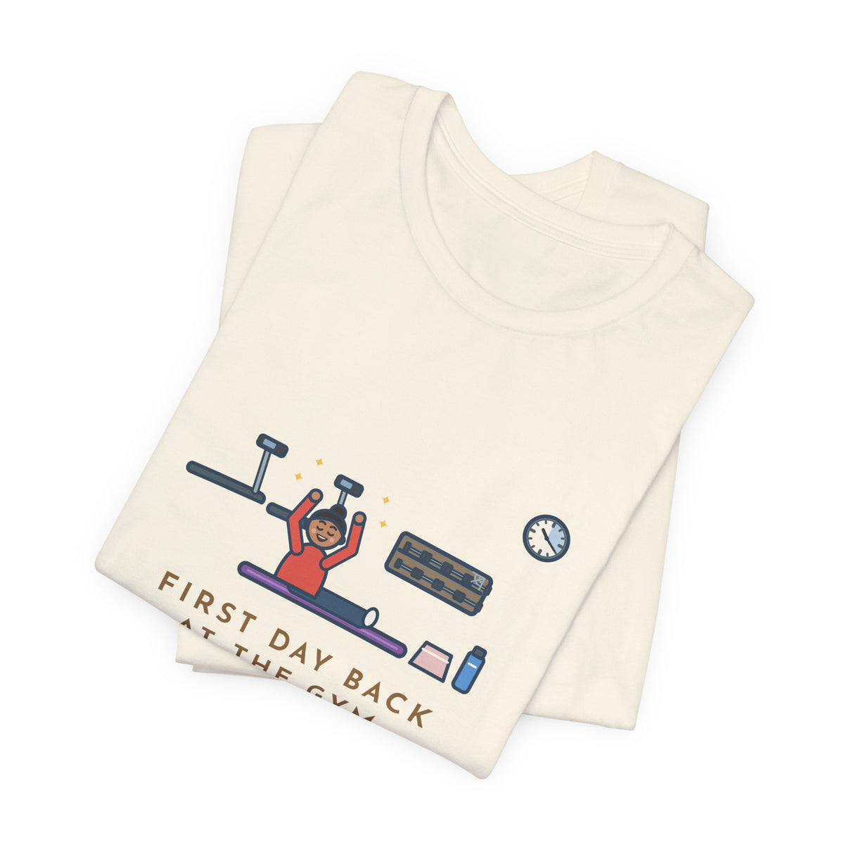 Funny Gym T-Shirt, First Day Back, Stretched for Twenty Minutes and Called It a Workout, Mat Session Tee
