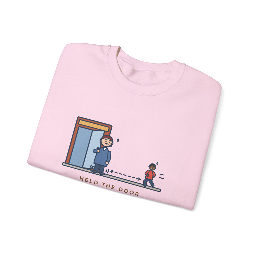 Holding the Door Sweatshirt, For Someone Twenty Feet Away, We Both Jogged, Funny Shop Entrance Crewneck