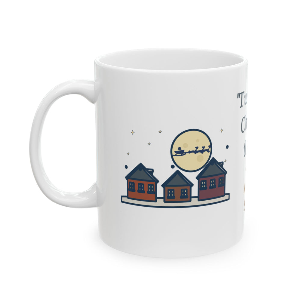 Moore Quote Mug, Twas the Night Before Christmas, Christmas Moonlit 1820s Town Coffee Mug 11oz