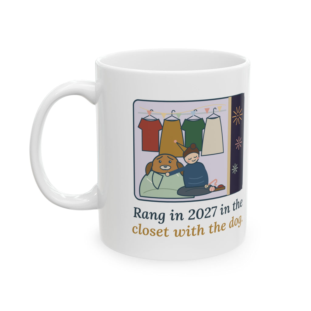 New Year 2027 Dog Lover Coffee Mug - Rang in 2027 in the Closet with the Dog, Fireworks Night Mug