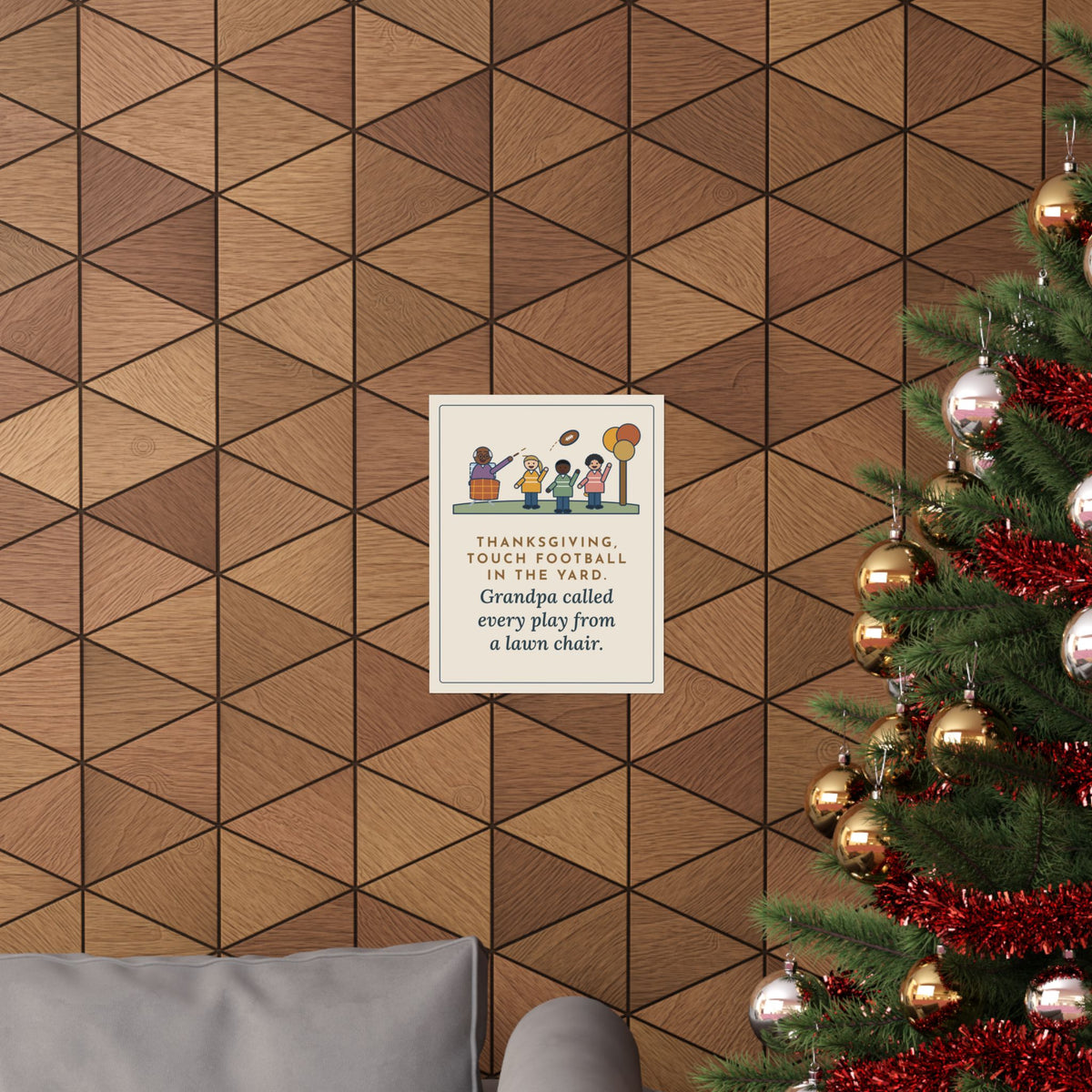 Thanksgiving Poster, Touch Football in the Yard, Grandpa Called Every Play from a Lawn Chair, Funny Family Yard Game Wall Art