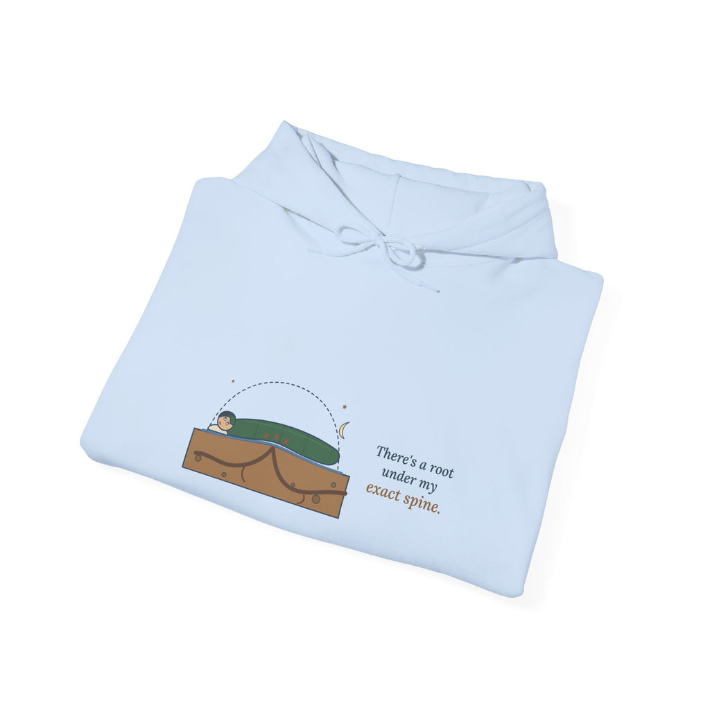 Tent Camping Hoodie - There's a Root Under My Exact Spine. Camper Hooded Sweatshirt