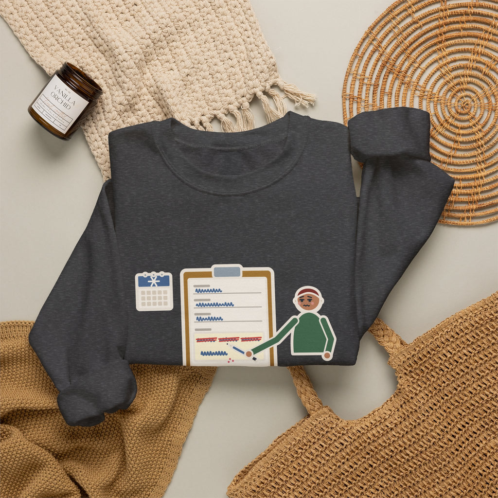 January Sweatshirt, Third Week, Still Writing Last Year on Every Form, Funny Date Field Crewneck