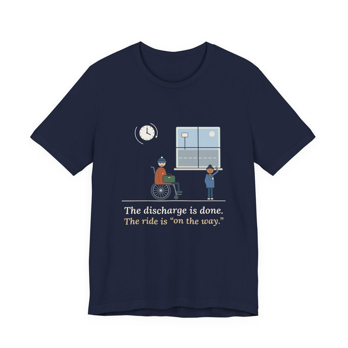 Med-Surg Nurse T-Shirt - The Discharge Is Done. The Ride Is On the Way. Funny Floor Nurse Tee