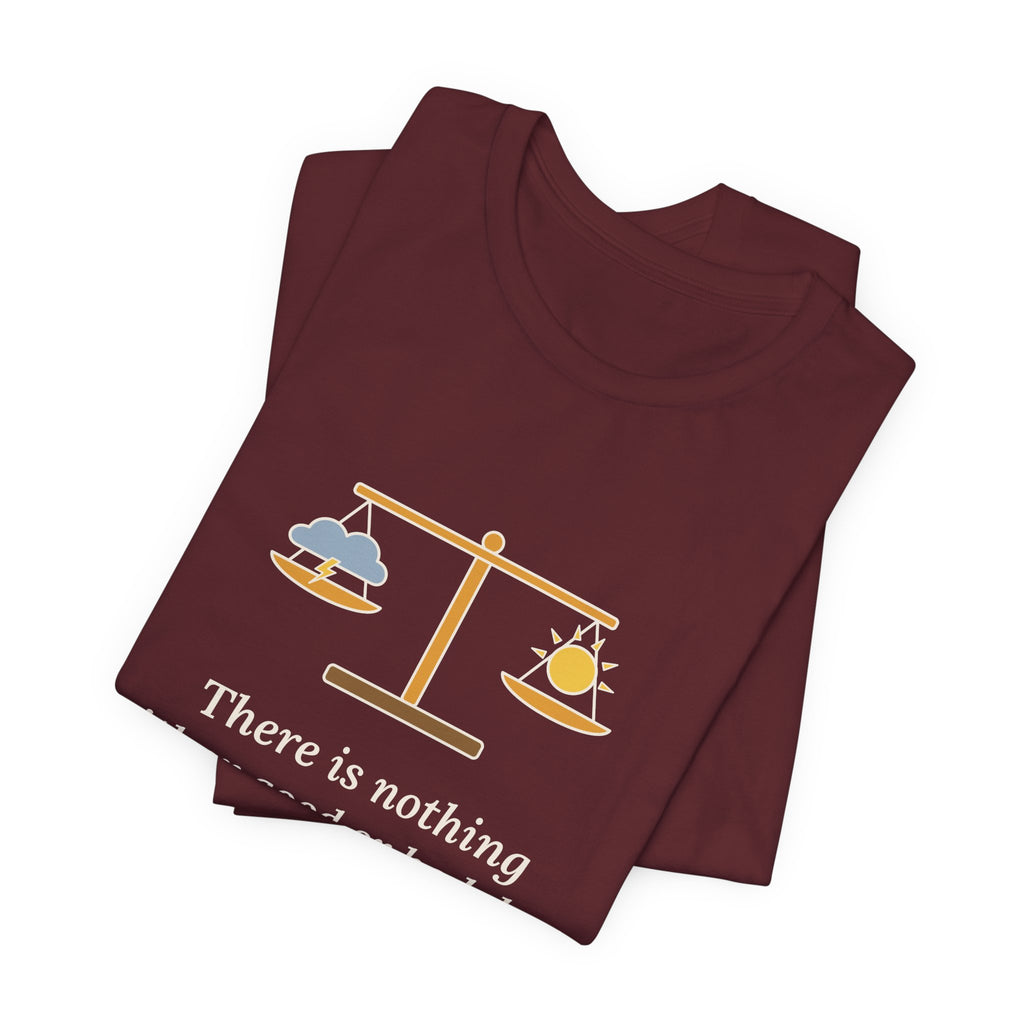 Shakespeare Quote T-Shirt, Nothing Either Good or Bad But Thinking Makes It So, Mindset Balanced Scale Tee