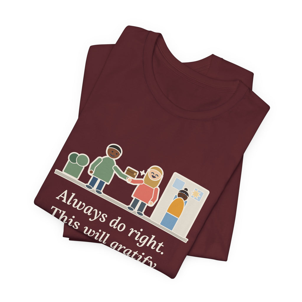 Mark Twain Quote T-Shirt, Always Do Right, Humor Returned Wallet Tee