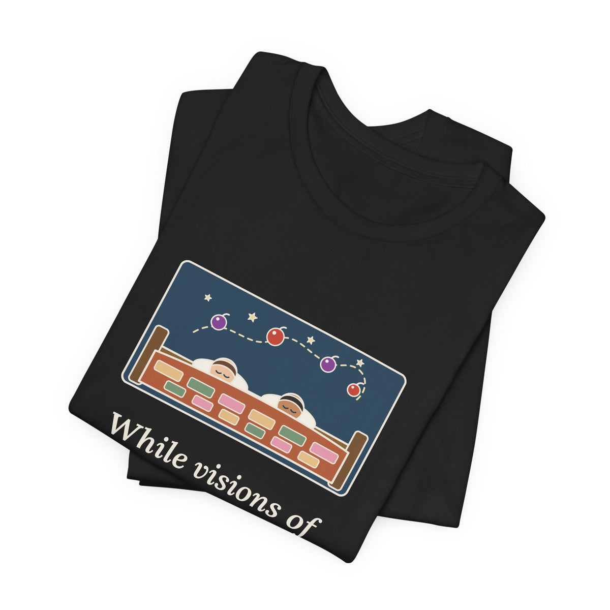 Moore Quote T-Shirt, Visions of Sugar-Plums, Christmas Sleeping Children Tee