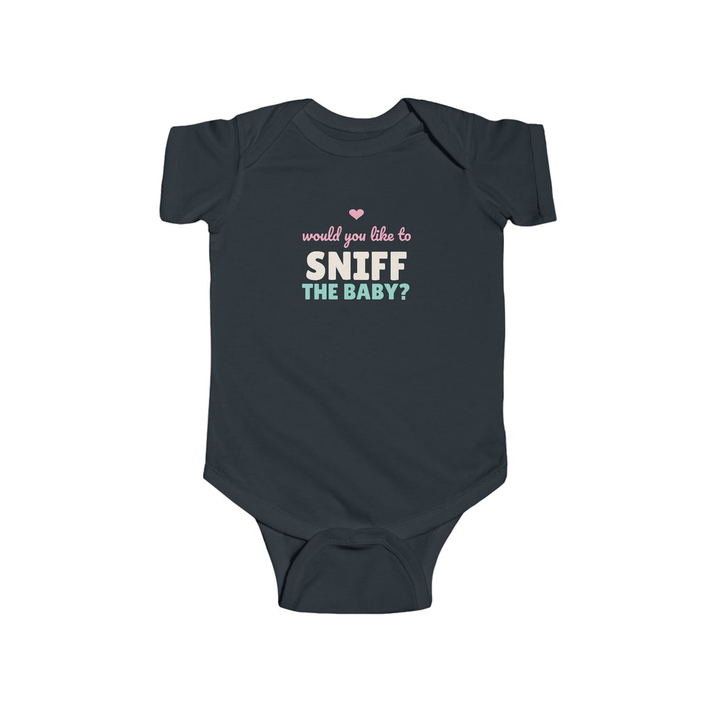 Would You Like to Sniff the Baby Baby Bodysuit, Funny New Baby Outfit