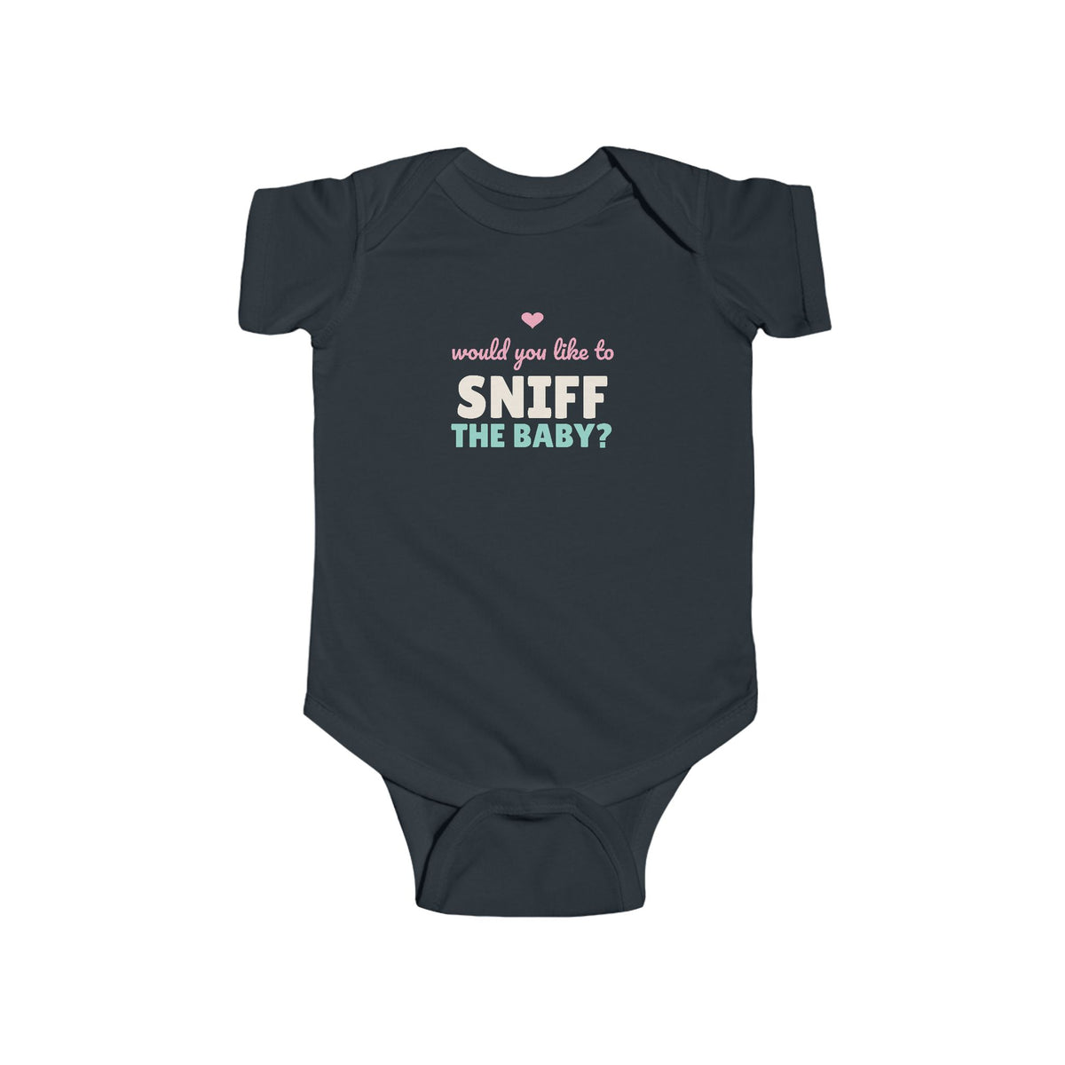 Would You Like to Sniff the Baby Baby Bodysuit, Funny New Baby Outfit