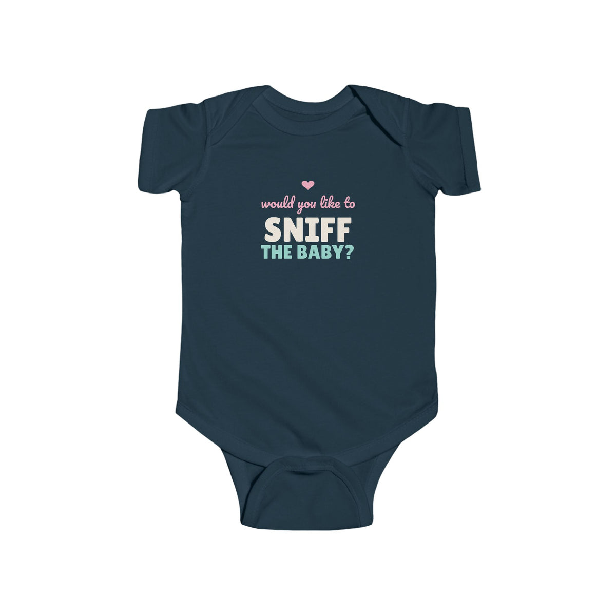 Would You Like to Sniff the Baby Baby Bodysuit, Funny New Baby Outfit