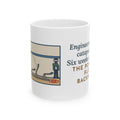 Engineering Teacher Mug, Six Weeks of Design, The Pom-Pom Flew Backward, Funny Coffee Mug 11oz