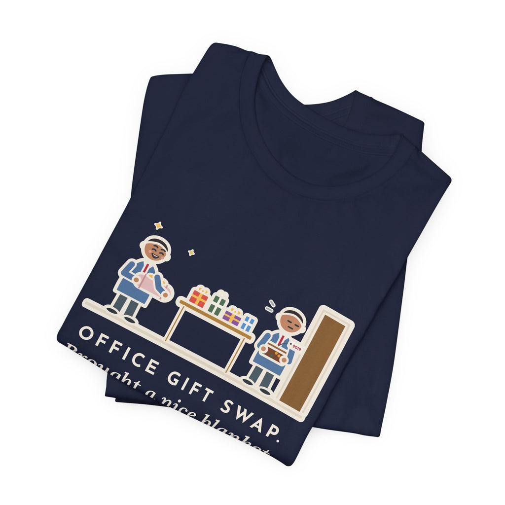 Funny Office Gift Swap T-Shirt, Brought a Nice Blanket, Went Home with a Fruitcake from 2019, Break Room Swap Tee