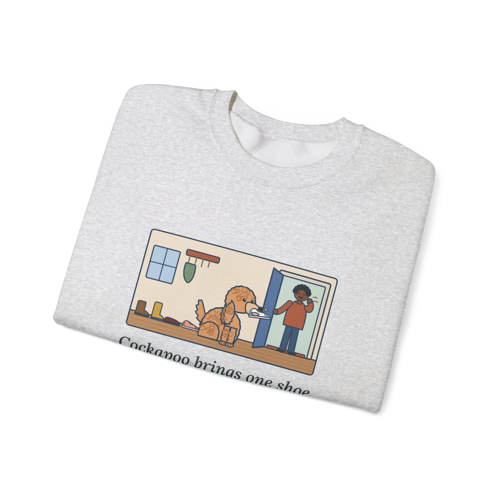 Cockapoo Sweatshirt, Brings One Shoe to Every Guest at the Door, Never the Pair, Funny Front Door Greeting Crewneck