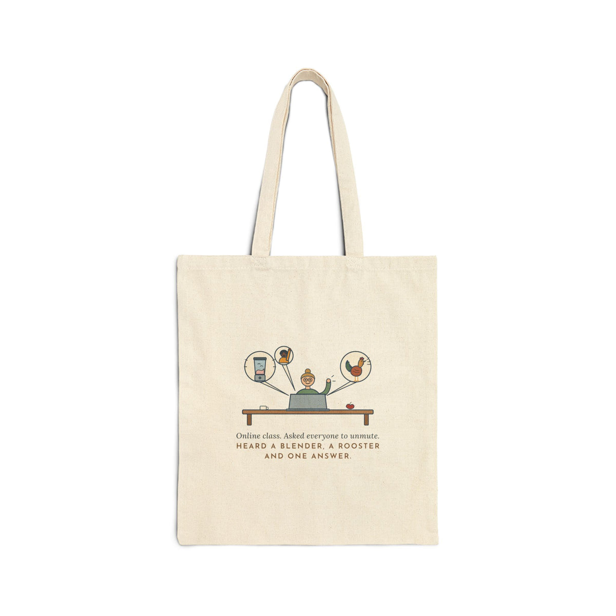 Online Teacher Tote Bag - Asked Everyone to Unmute