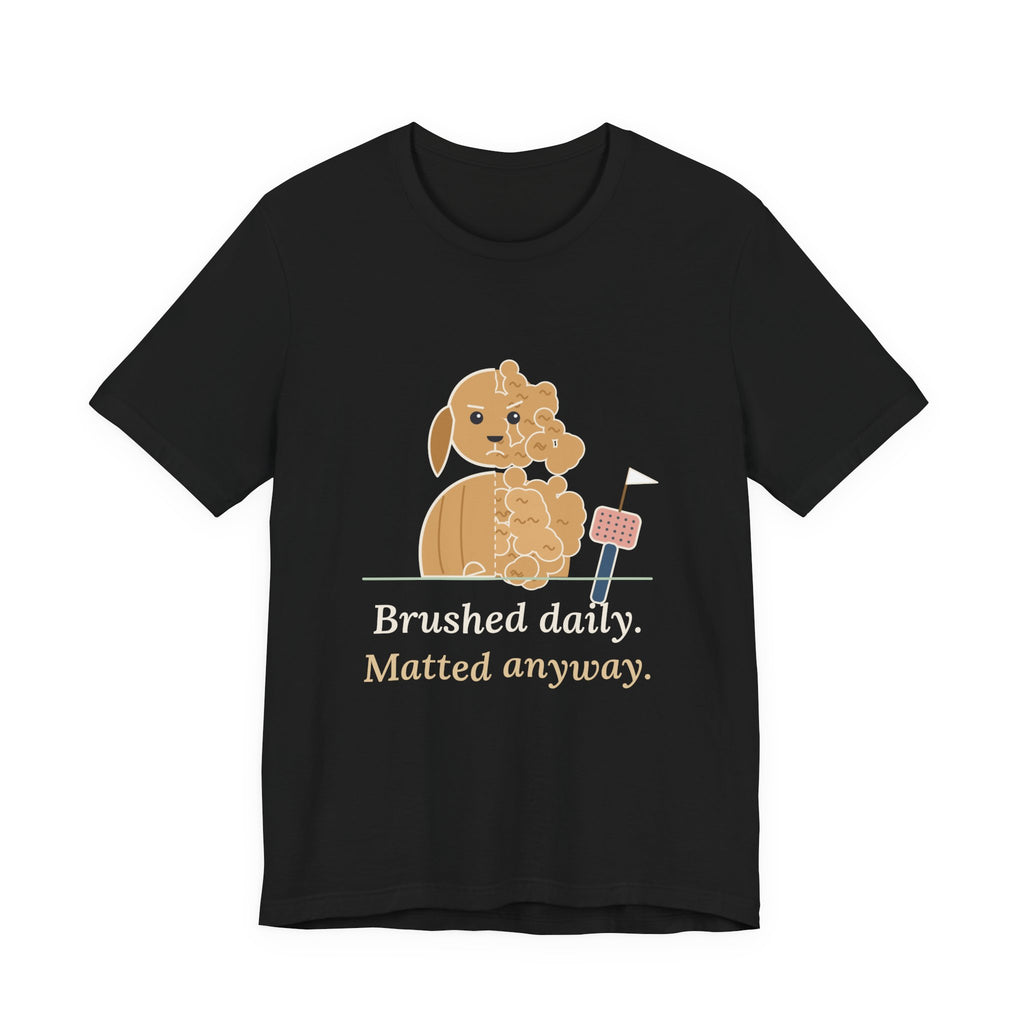 Doodle T-Shirt - Brushed Daily. Matted Anyway. Funny Doodle Owner Tee