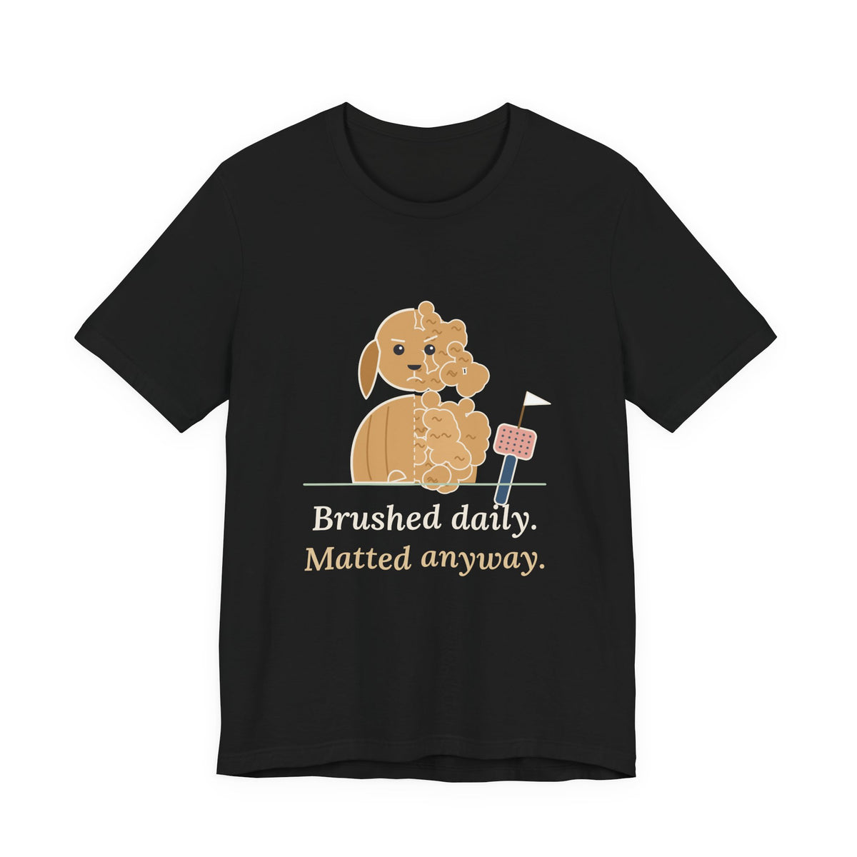 Doodle T-Shirt - Brushed Daily. Matted Anyway. Funny Doodle Owner Tee