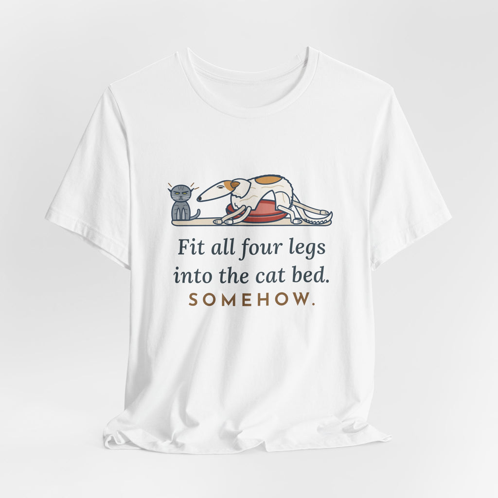 Borzoi T-Shirt - Fit All Four Legs Into the Cat Bed. Somehow. Funny Sighthound Dog Tee