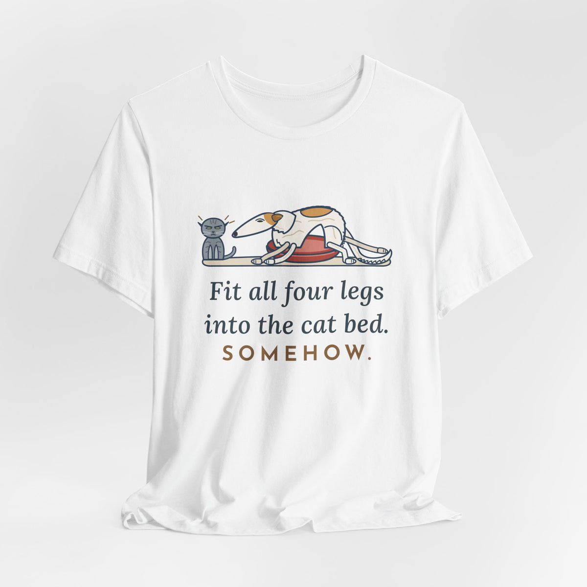 Borzoi T-Shirt - Fit All Four Legs Into the Cat Bed. Somehow. Funny Sighthound Dog Tee
