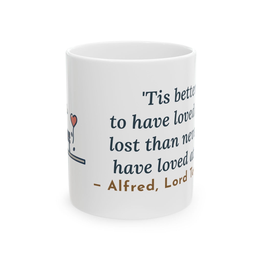 Tennyson Quote Mug, 'Tis Better to Have Loved and Lost, Love Park Bench Balloon Coffee Mug 11oz