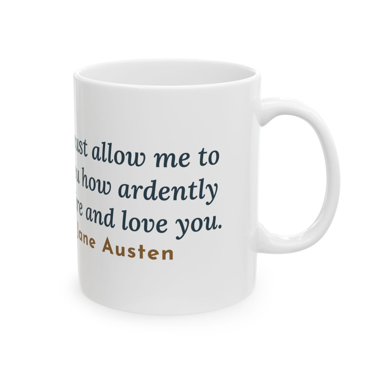 Jane Austen Quote Mug, How Ardently I Admire and Love You, Romance Rainy Window Coffee Mug 11oz