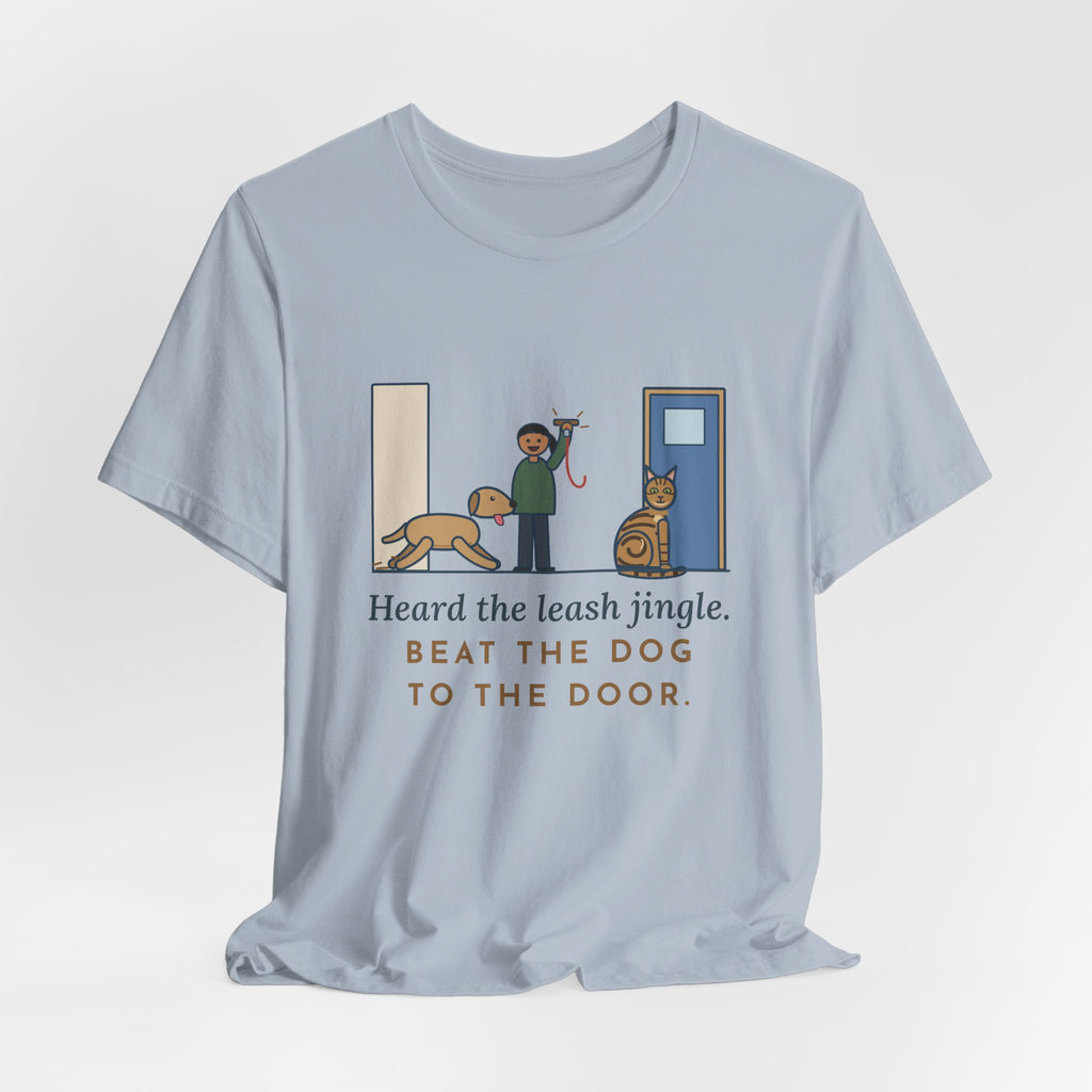 Sokoke Cat T-Shirt - Heard the Leash Jingle, Beat the Dog to the Door, Funny Cat Tee
