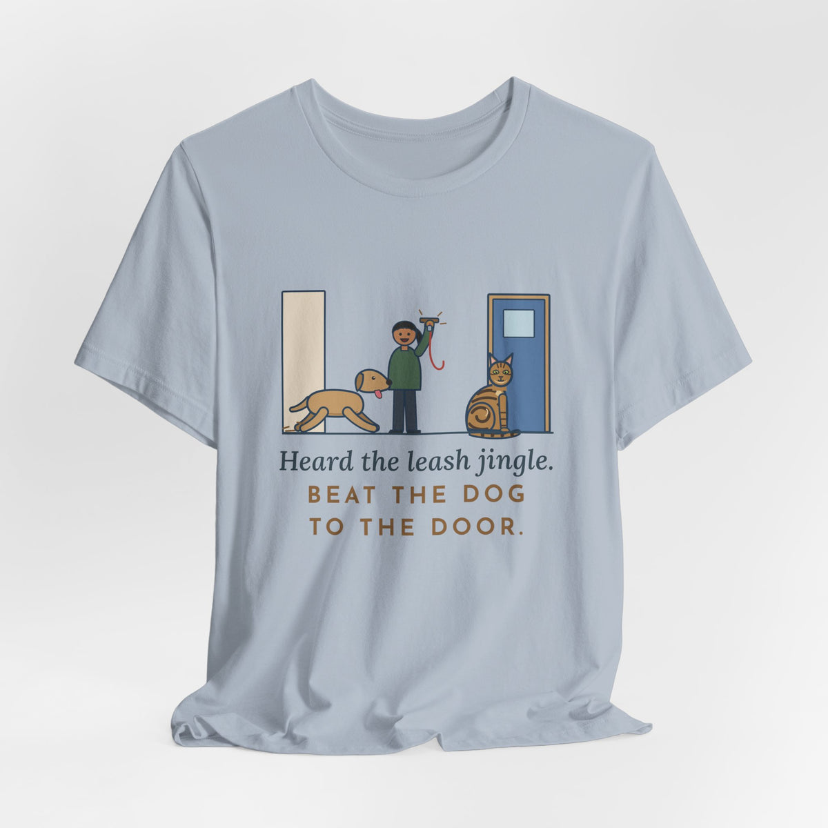 Sokoke Cat T-Shirt - Heard the Leash Jingle, Beat the Dog to the Door, Funny Cat Tee
