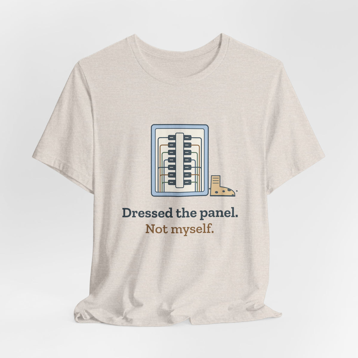Electrician T-Shirt - Dressed the Panel, Not Myself Funny Electrician Tee