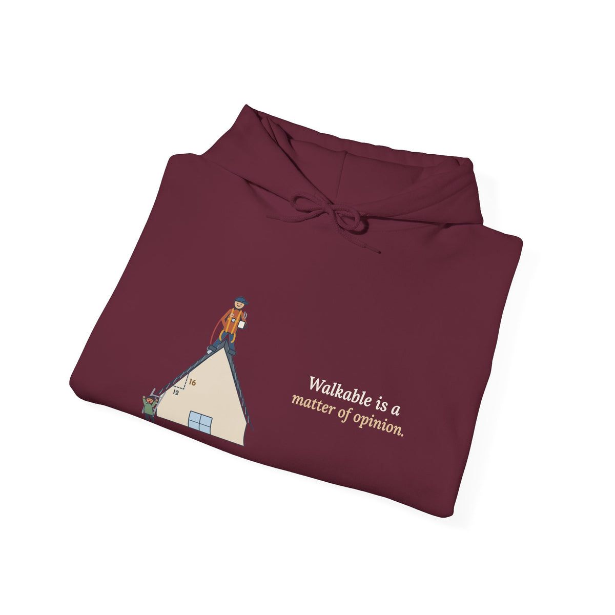 Roofing Hoodie - Walkable Is a Matter of Opinion Roofer Hooded Sweatshirt