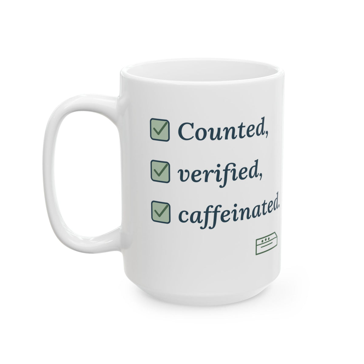 Large 15oz Pharmacist Mug - Counted, Verified, Caffeinated. Pharmacy Team Coffee Mug