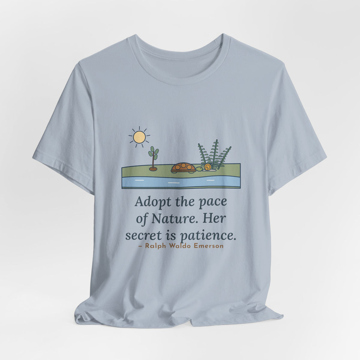 Emerson Quote T-Shirt, Adopt the Pace of Nature, Her Secret Is Patience, Nature Tortoise and Snail Tee