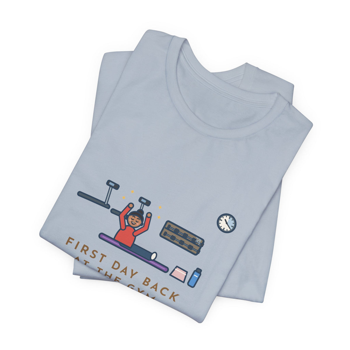 Funny Gym T-Shirt, First Day Back, Stretched for Twenty Minutes and Called It a Workout, Mat Session Tee