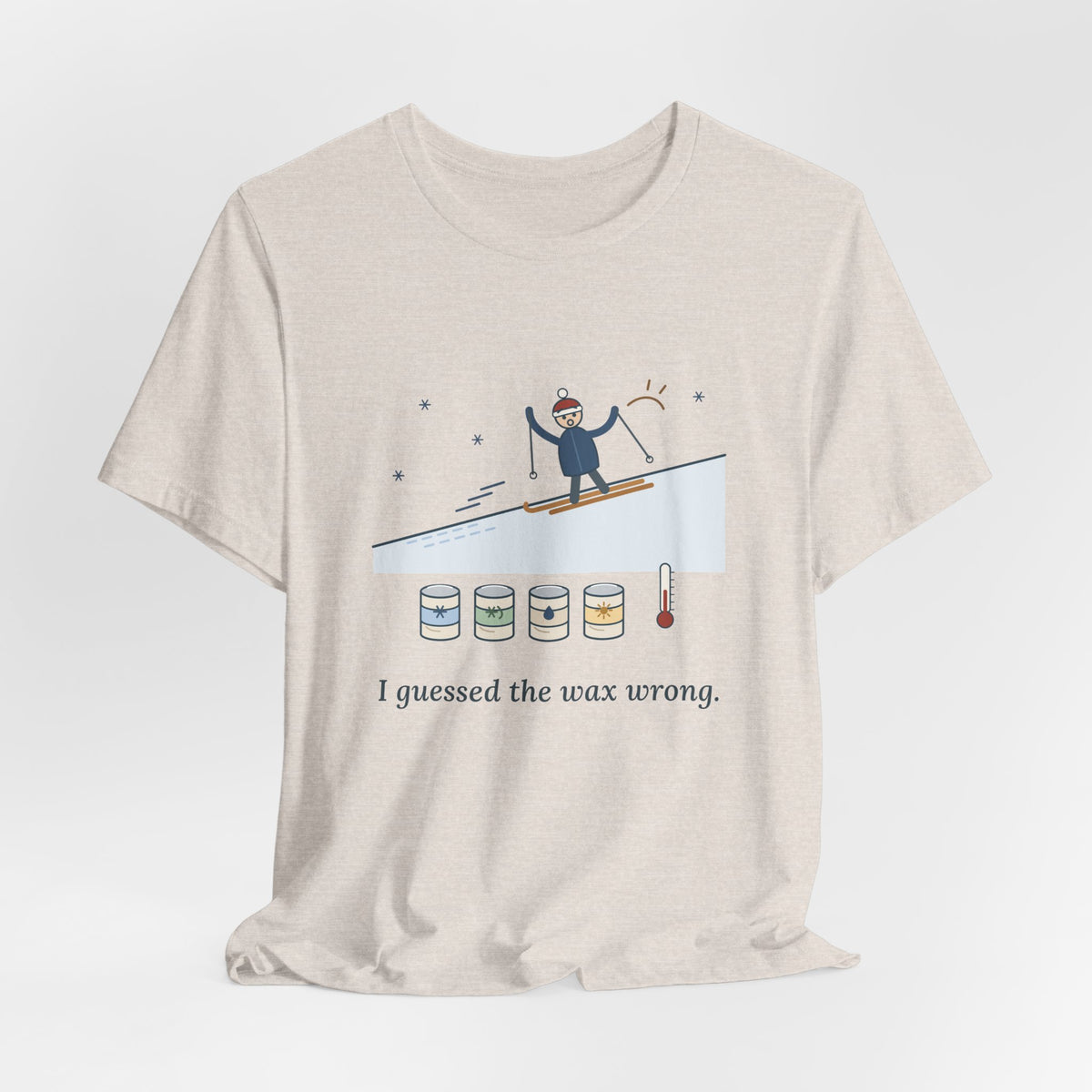 Cross-Country Ski T-Shirt - I Guessed the Wax Wrong. Funny Classic Skiing Tee
