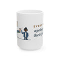 Large 15oz Podiatry Clinic Nurse Mug - Apologizes for Their Feet First