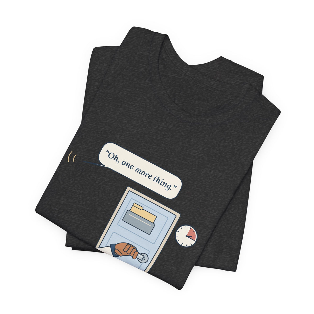 Nurse Practitioner T-Shirt - Hand on the Doorknob, Oh One More Thing Primary Care Tee