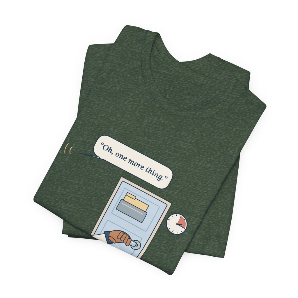 Nurse Practitioner T-Shirt - Hand on the Doorknob, Oh One More Thing Primary Care Tee