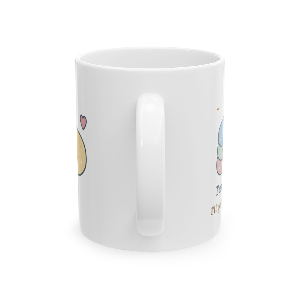 Lactation Consultant Mug - Tummy to Tummy. I'll Get You Another Pillow.