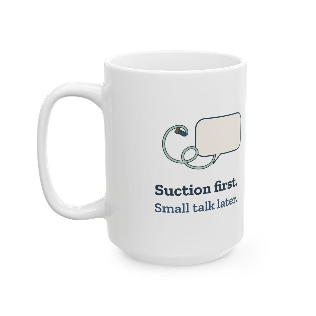 Large 15oz Respiratory Therapist Mug - Suction First, Small Talk Later Gift