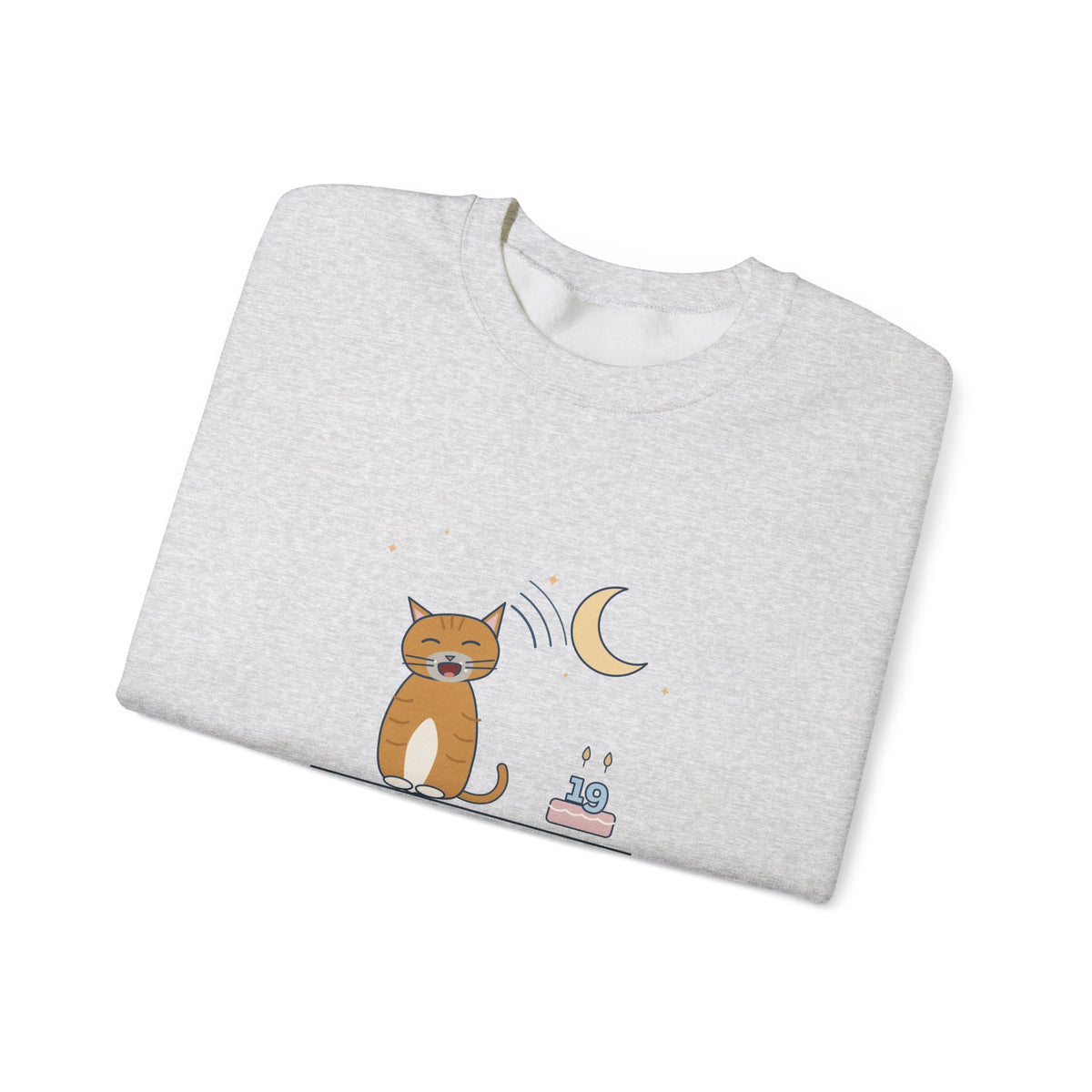 Senior Cat Crewneck Sweatshirt - Nineteen Years Old. Yells at 3 a.m. Earned It.