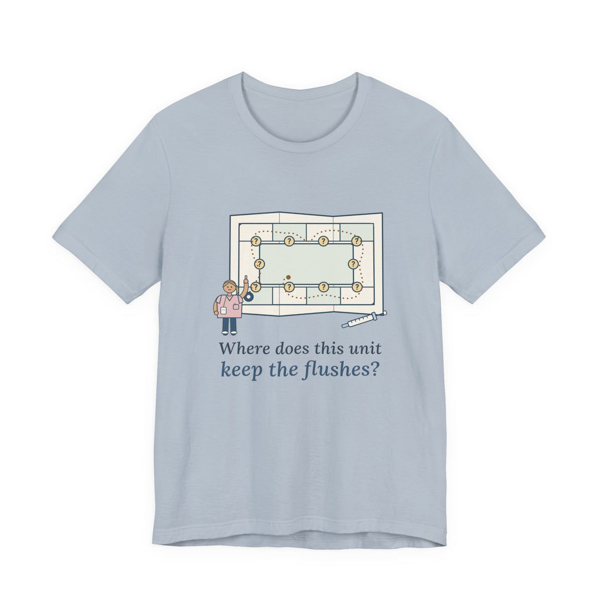 Float Nurse T-Shirt - Where Does This Unit Keep the Flushes? Float Pool Tee