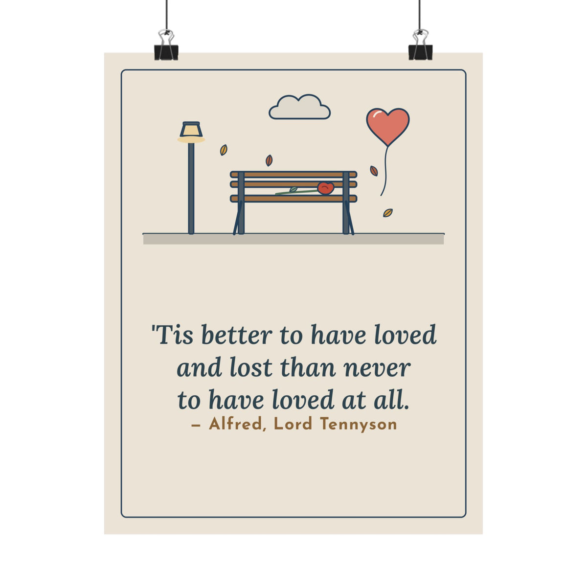Tennyson Quote Poster, 'Tis Better to Have Loved and Lost, Love Park Bench Balloon Wall Art
