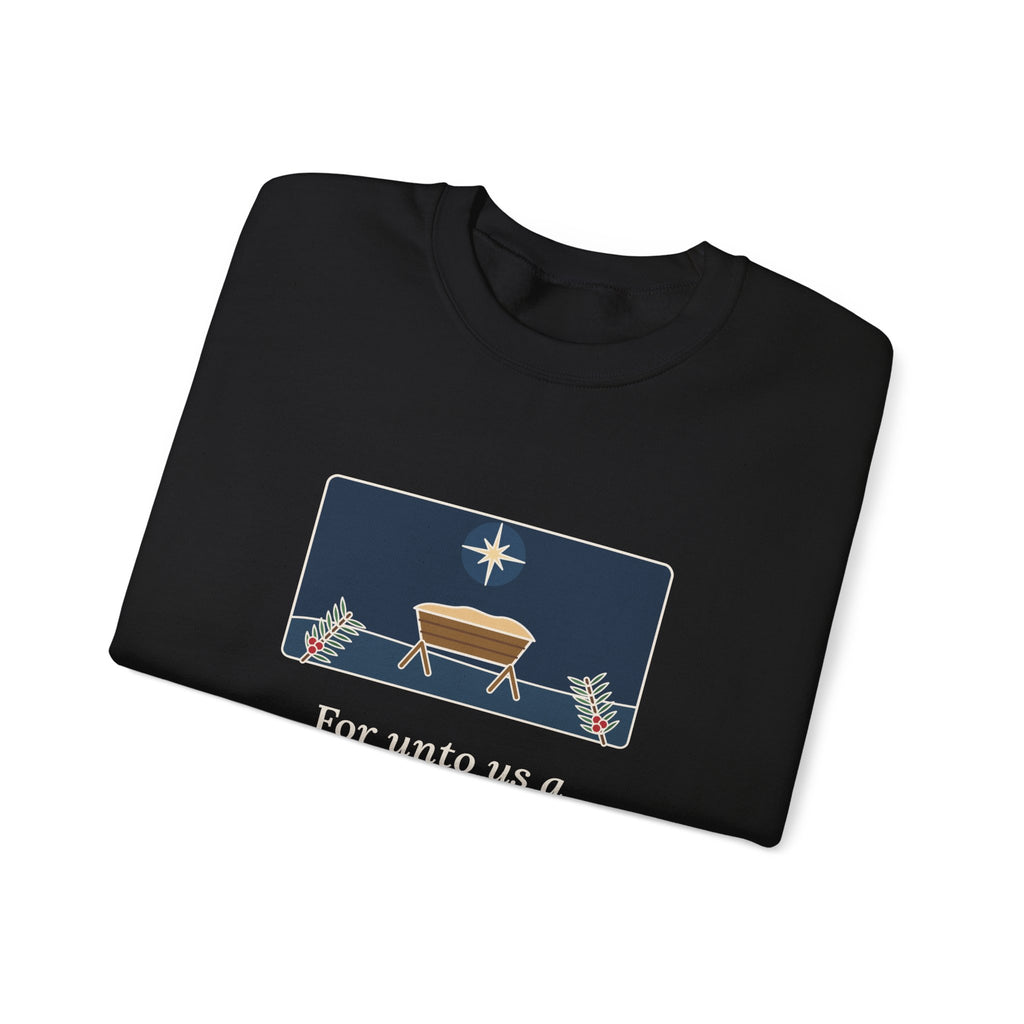 For Unto Us a Child Is Born Sweatshirt, Christmas Isaiah 9:6 Quote Crewneck with Empty Manger Star