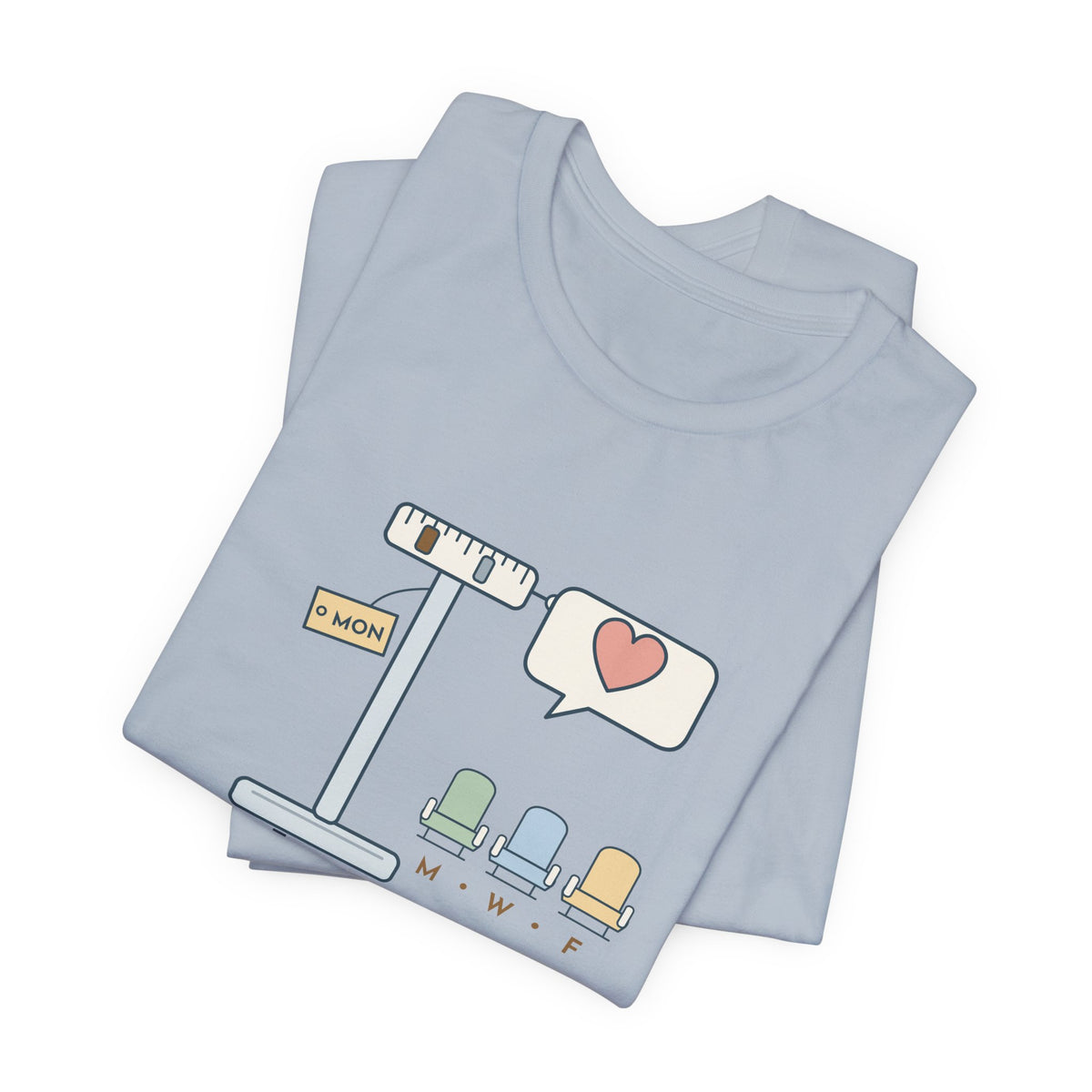 Dialysis Nurse T-Shirt - Monday Weigh-In. Tell Me About the Weekend. Tech Tee