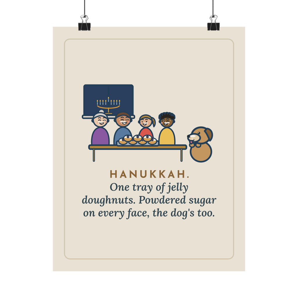 Hanukkah Poster, One Tray of Jelly Doughnuts, Powdered Sugar on Every Face, the Dog's Too, Funny Sugar Mustaches Wall Art