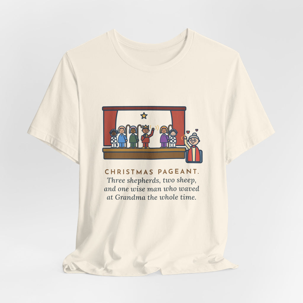 Funny Christmas Pageant T-Shirt, Three Shepherds, Two Sheep, One Wise Man Who Waved at Grandma the Whole Time, Pageant Stage Tee