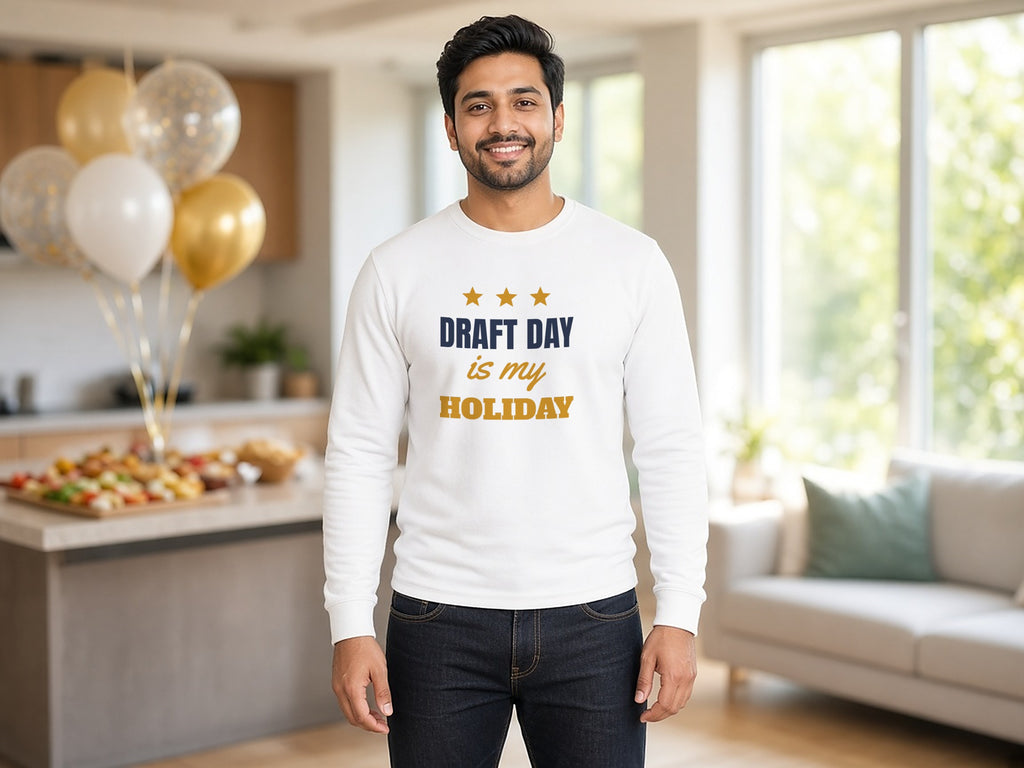 Draft Day Is My Holiday Sweatshirt, Funny Fantasy Football Sweatshirt, lifestyle photo, White