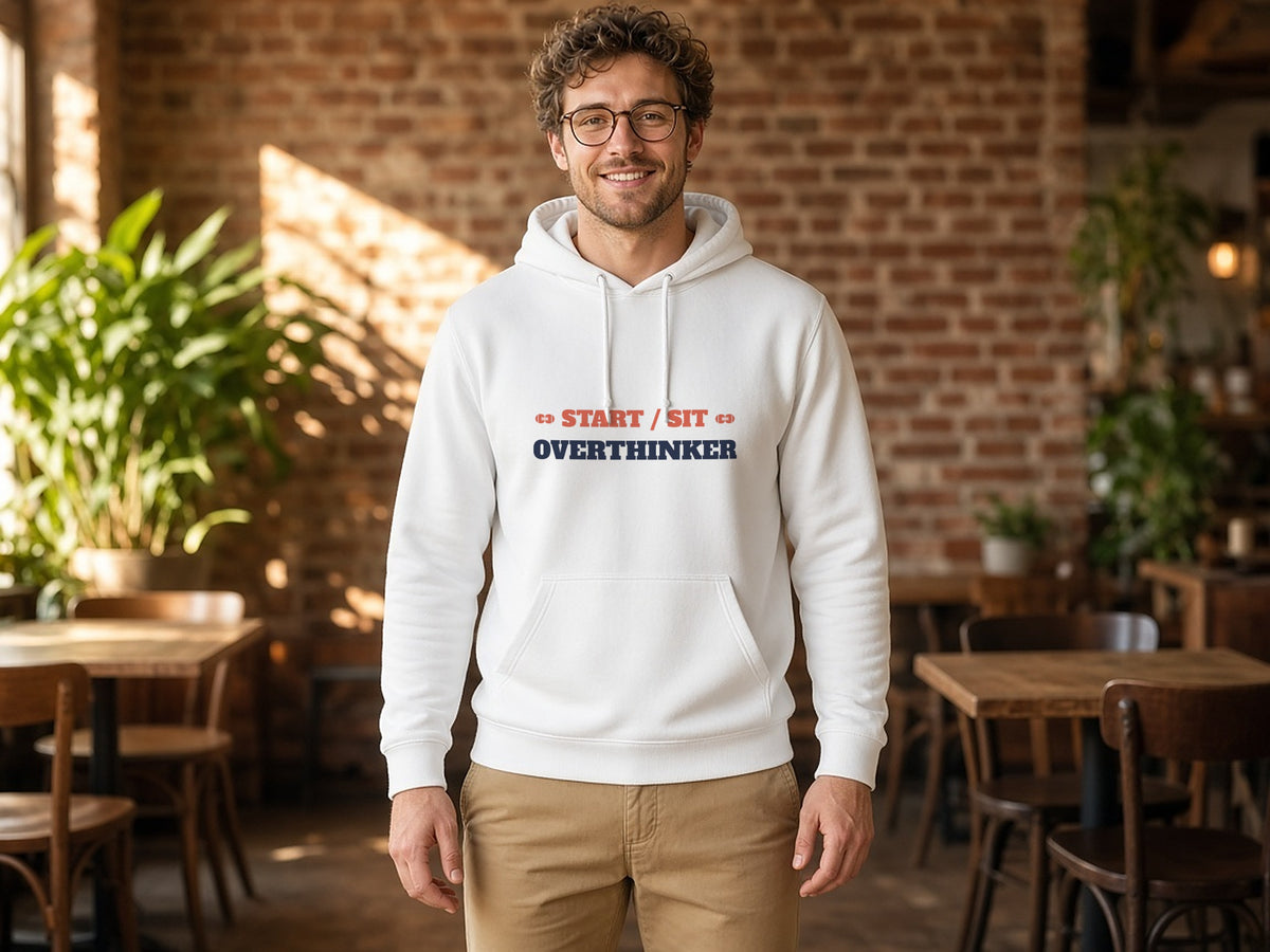 Start/Sit Overthinker Hoodie, Funny Fantasy Football Hoodie, lifestyle photo, White