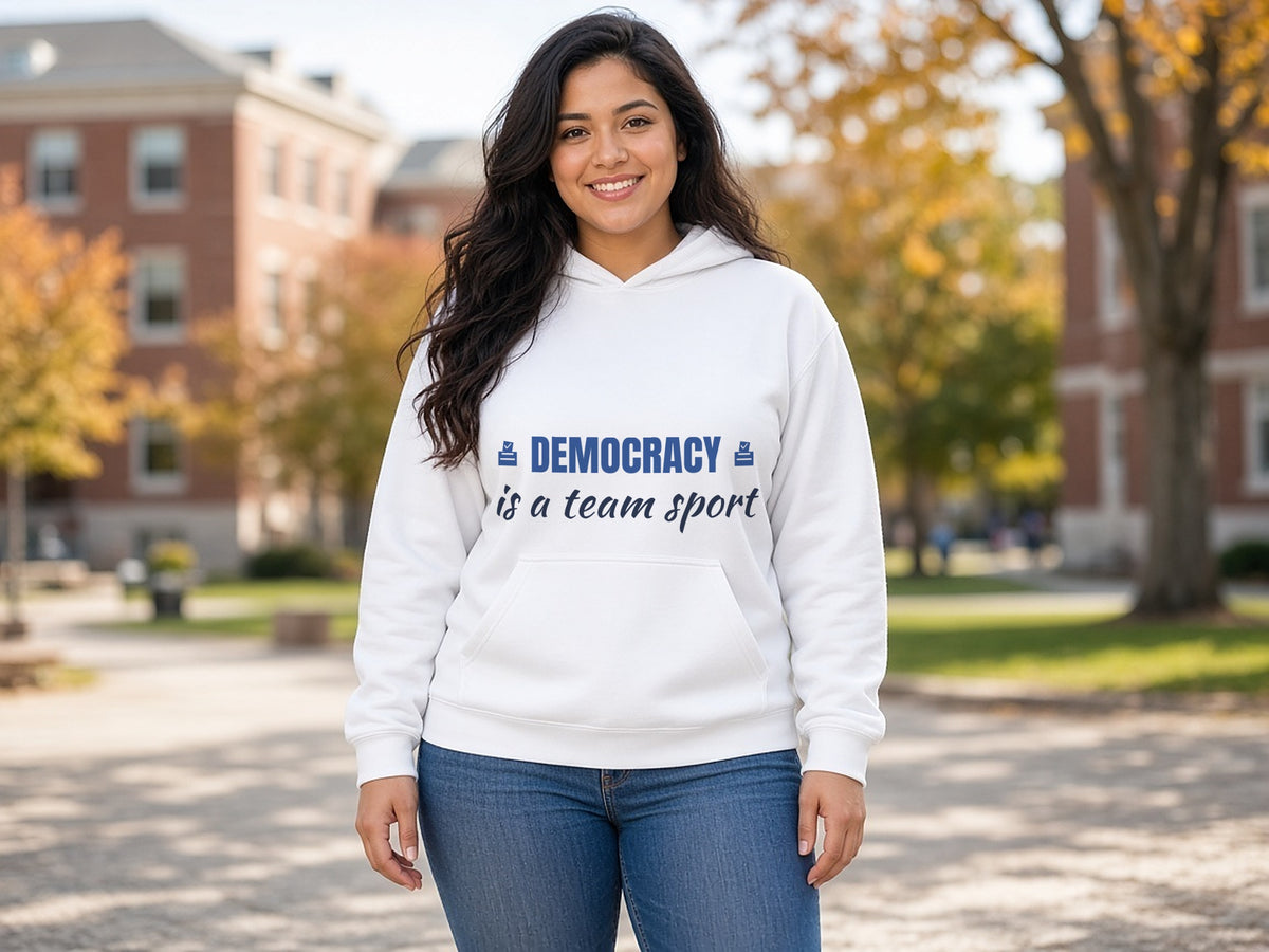 Democracy Is A Team Sport Hoodie, Voter Hoodie, lifestyle photo, White