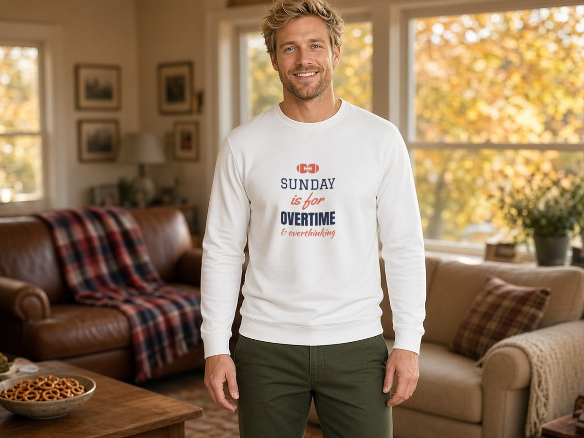Sunday Is For Overtime And Overthinking Sweatshirt, Funny Football Sweatshirt, lifestyle photo, White