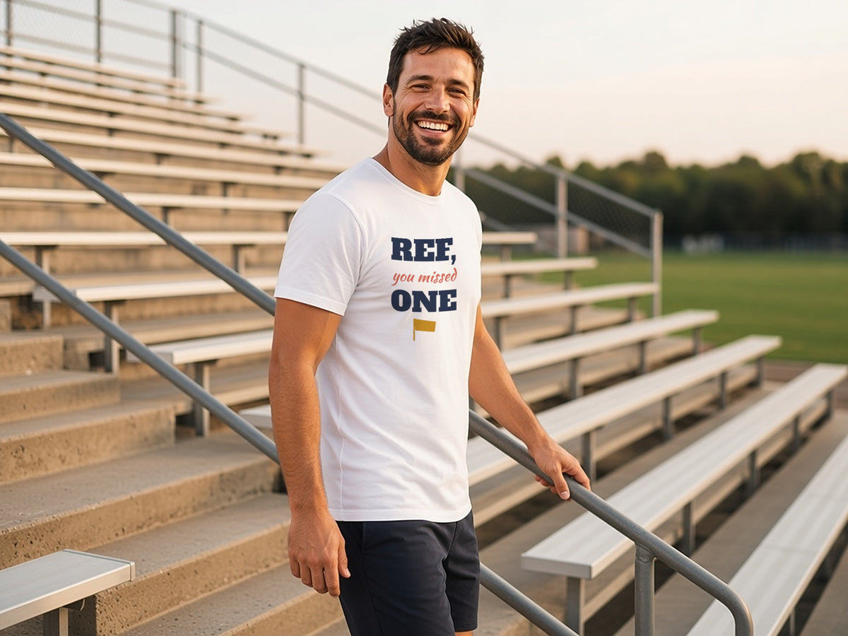 Ref, You Missed One T-Shirt, Funny Referee Shirt for Sports Fans, lifestyle photo, White